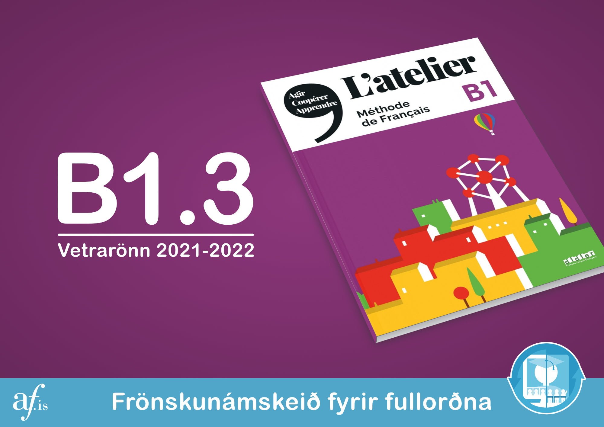 B1.3 (seinni hluti) Vetrarönn 20212022 Franska í rólegheitum